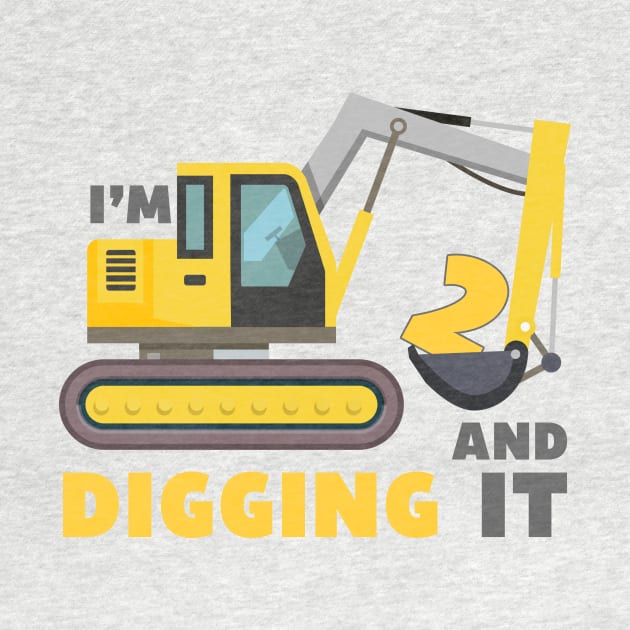 I'm 2 and Digging it Funny 2rd Birthday Excavator Kids by DesignergiftsCie